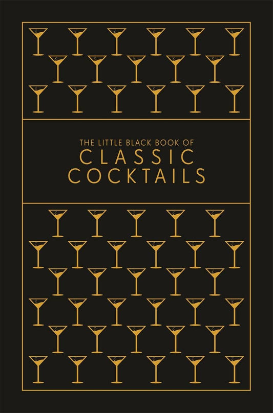 The Little Black Book of Classic Cocktails