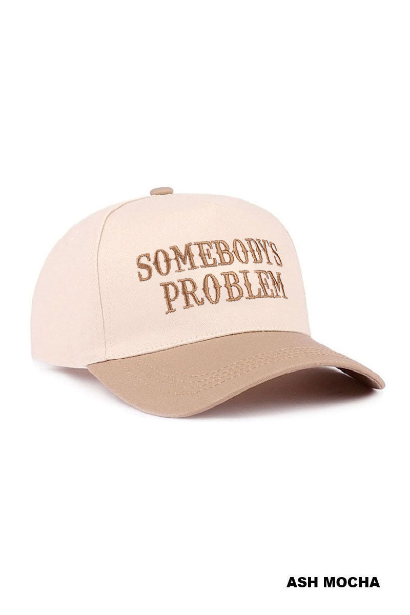 Somebody's Problem Hat