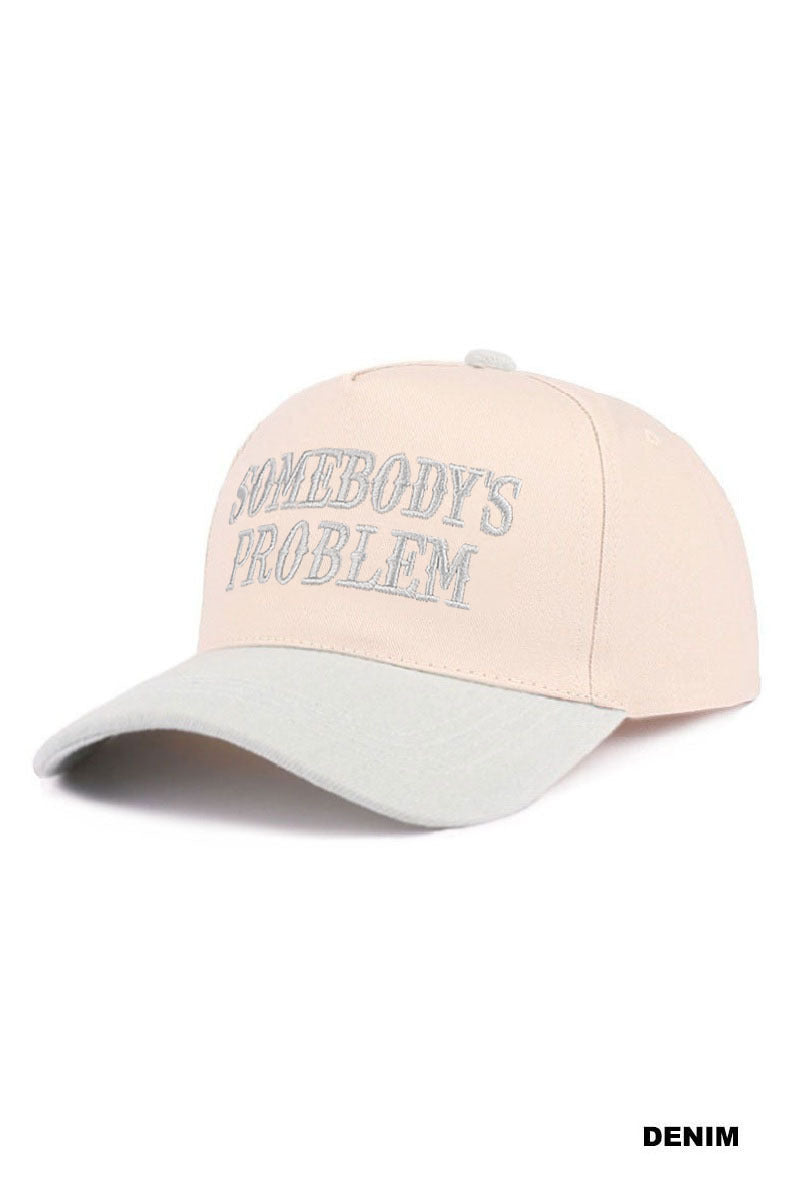 Somebody's Problem Hat