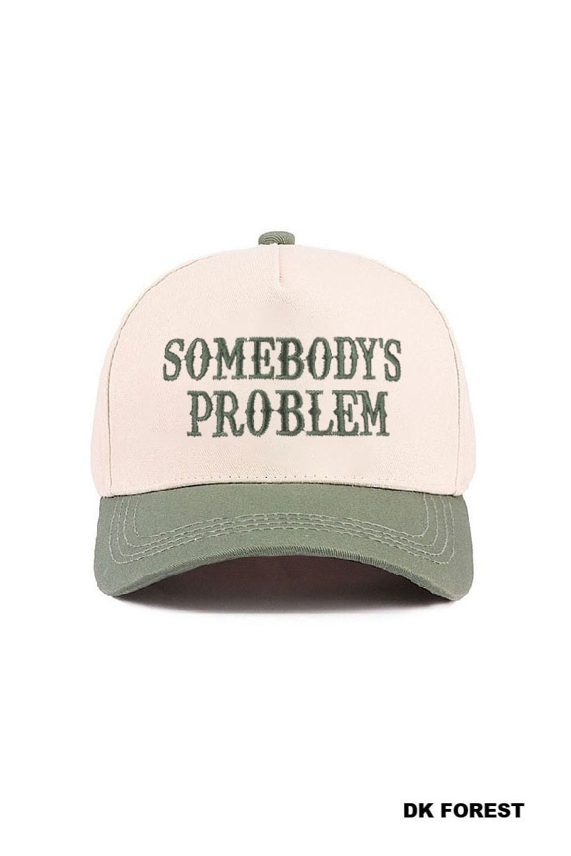 Somebody's Problem Hat