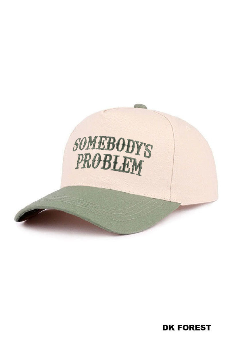 Somebody's Problem Hat