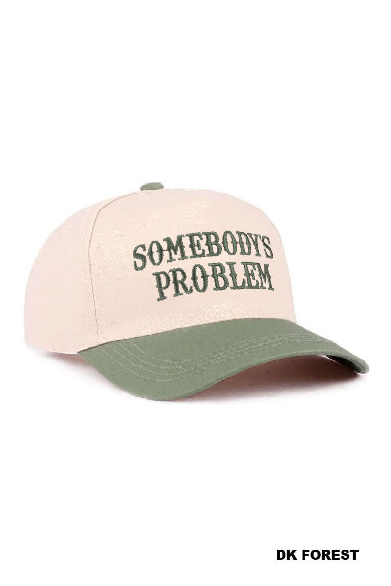 Somebody's Problem Hat