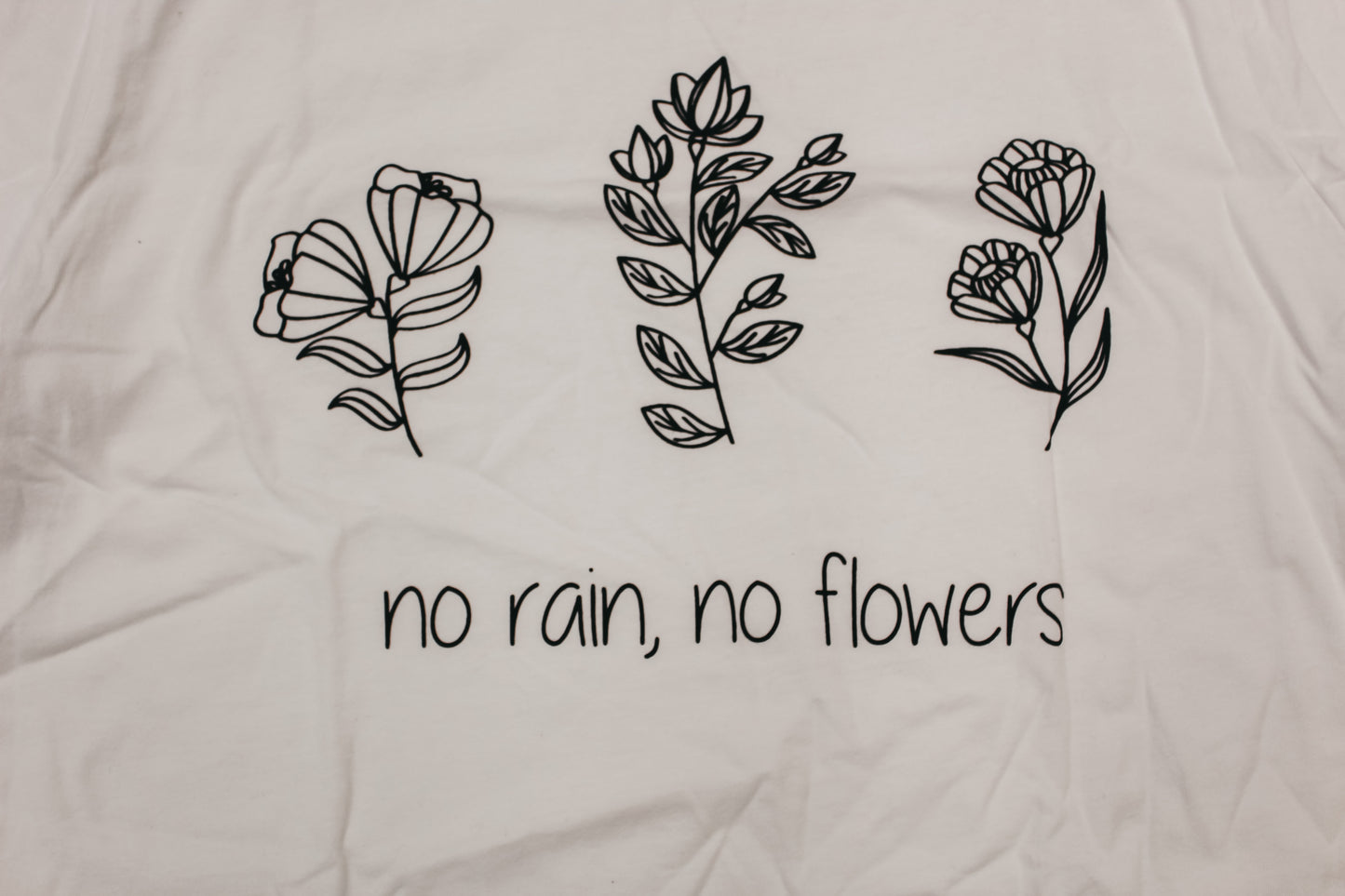 No Rain No Flowers Graphic Tee